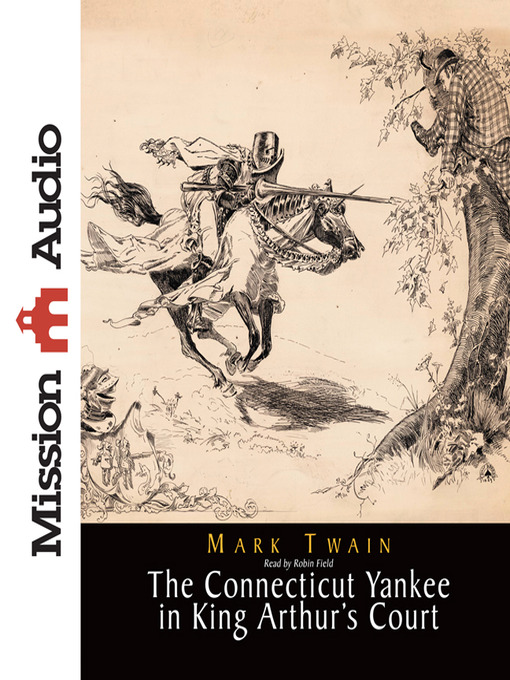 Title details for Connecticut Yankee in King Arthur's Court by Mark Twain - Wait list